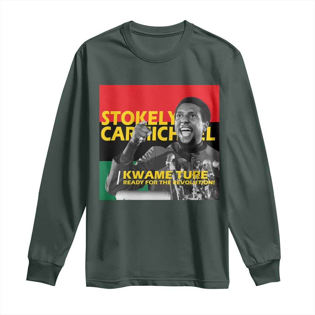 Stokely Carmichael Quote Long Sleeve Shirt Ready For The Revolution Black History Month