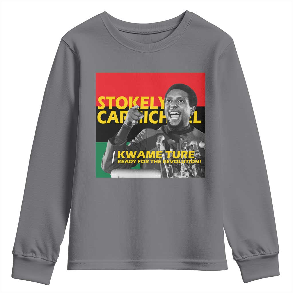 Stokely Carmichael Quote Youth Sweatshirt Ready For The Revolution Black History Month