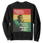 Stokely Carmichael Quote Sweatshirt You Can Have Injustice And Have Peace And Be Enslaved