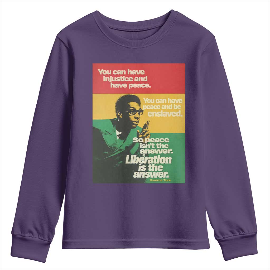 Stokely Carmichael Quote Youth Sweatshirt You Can Have Injustice And Have Peace And Be Enslaved