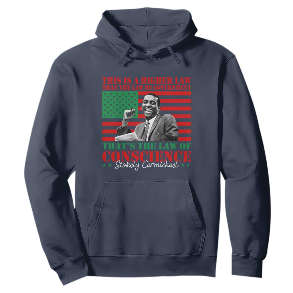 Stokely Carmichael Hoodie That's The Law Of Conscience American Flag