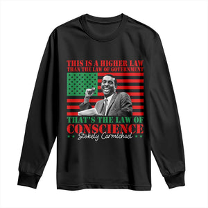 Stokely Carmichael Long Sleeve Shirt That's The Law Of Conscience American Flag