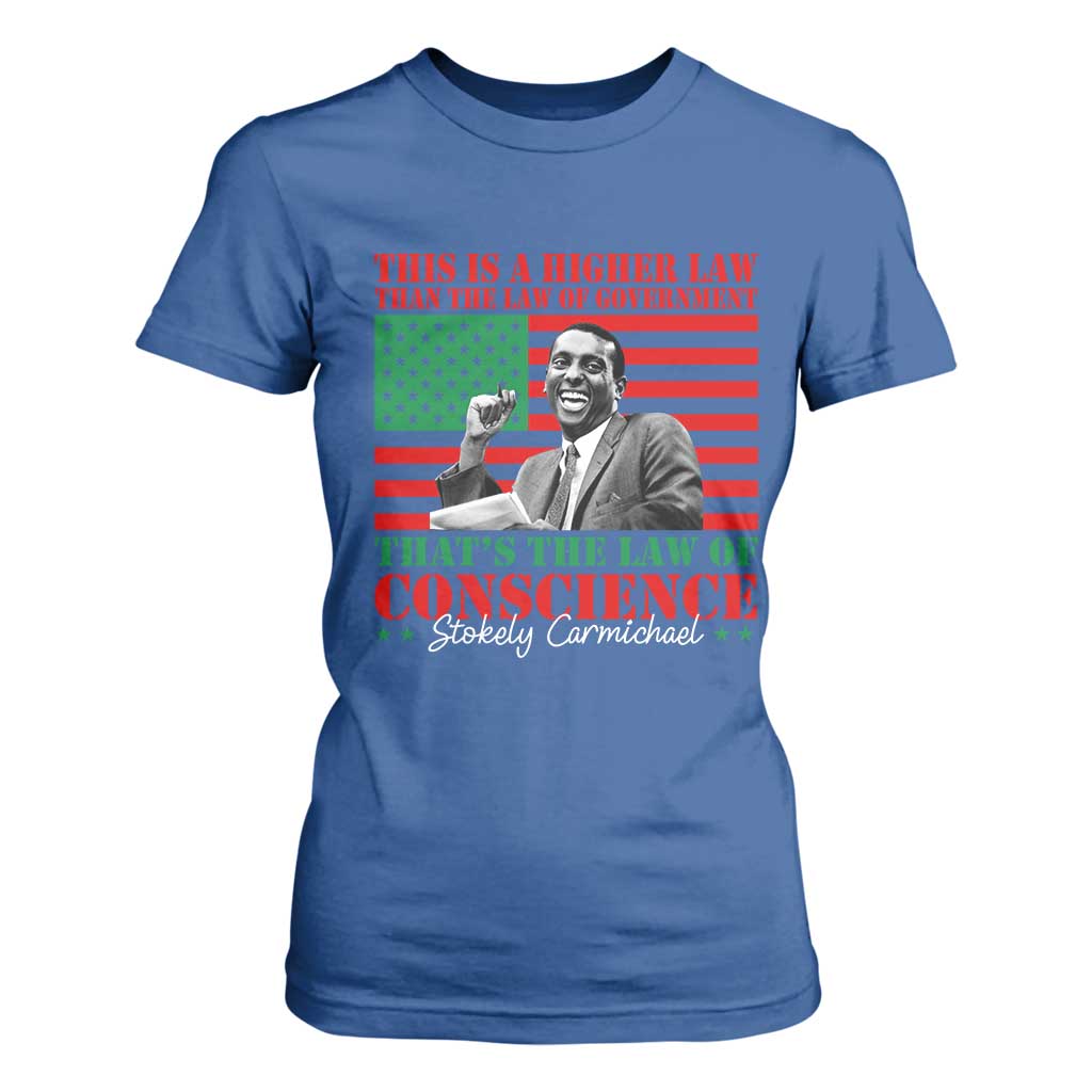Stokely Carmichael T Shirt For Women That's The Law Of Conscience American Flag