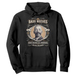 Bass Reeves First Black US Marshal And Real Lone Ranger Hoodie African American Cowboy Legend