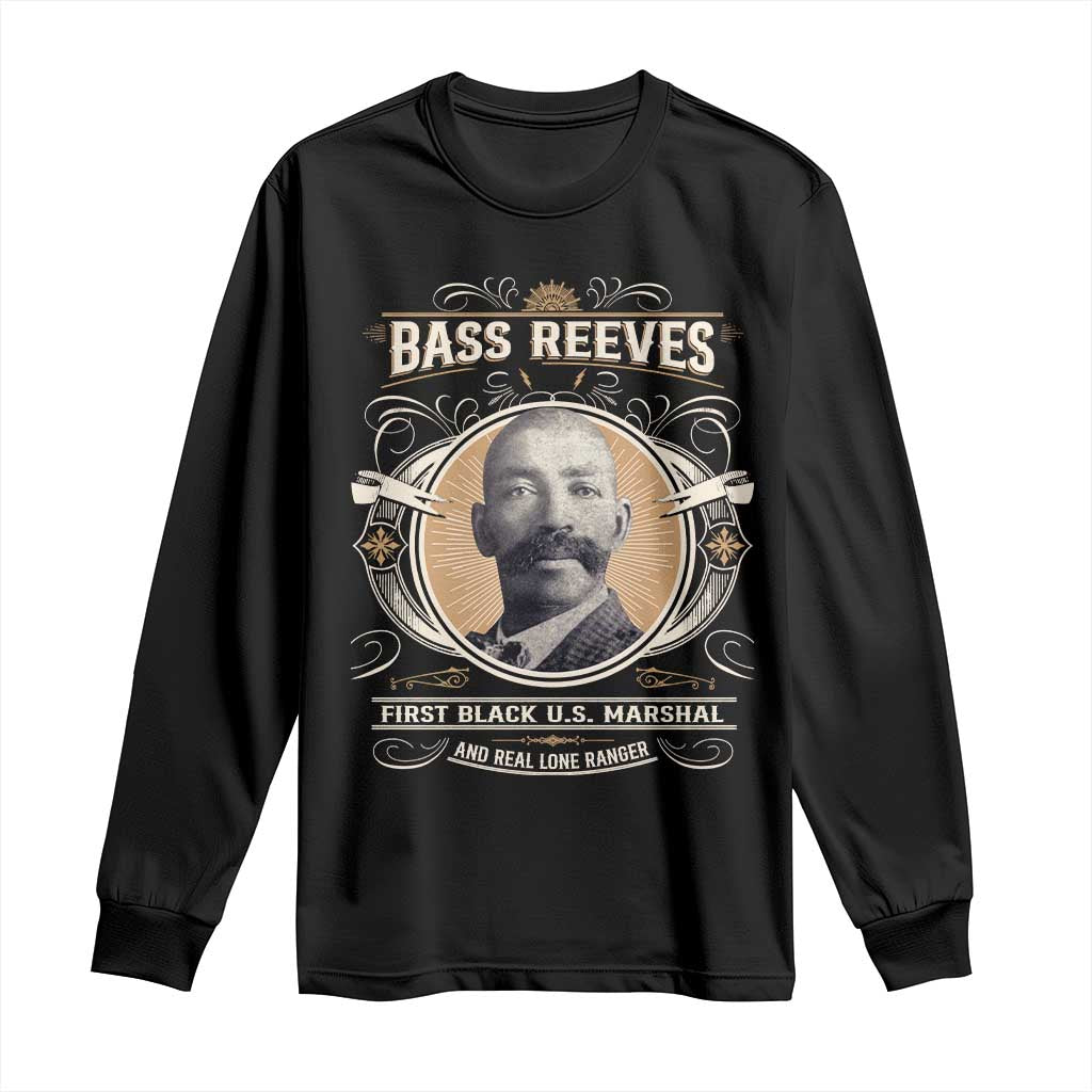 Bass Reeves First Black US Marshal And Real Lone Ranger Long Sleeve Shirt African American Cowboy Legend