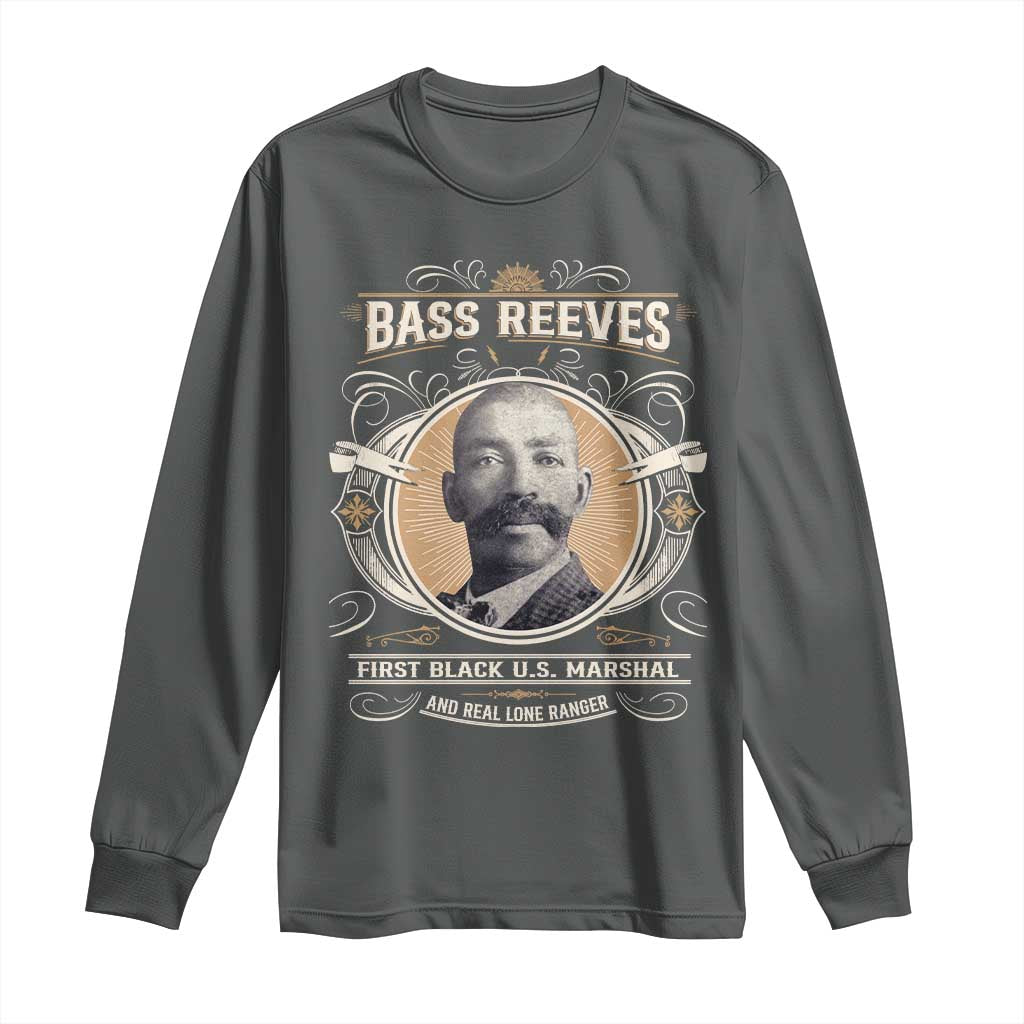 Bass Reeves First Black US Marshal And Real Lone Ranger Long Sleeve Shirt African American Cowboy Legend