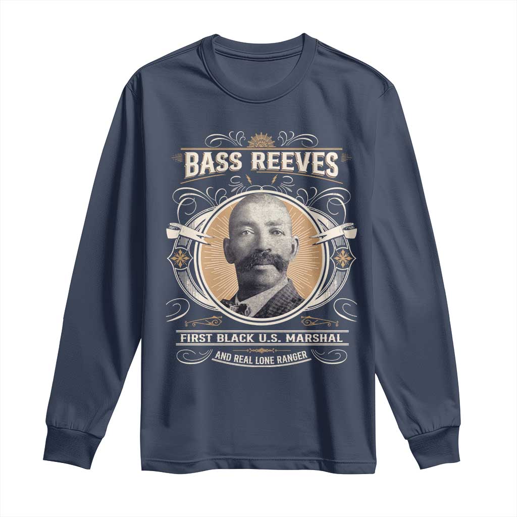 Bass Reeves First Black US Marshal And Real Lone Ranger Long Sleeve Shirt African American Cowboy Legend