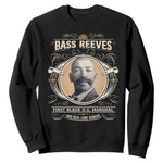 Bass Reeves First Black US Marshal And Real Lone Ranger Sweatshirt African American Cowboy Legend