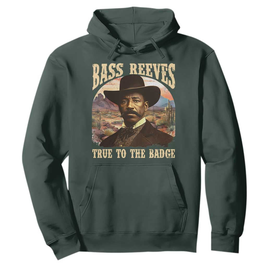 Bass Reeves True To The Badge Hoodie African American Cowboy Marshal Black History Month