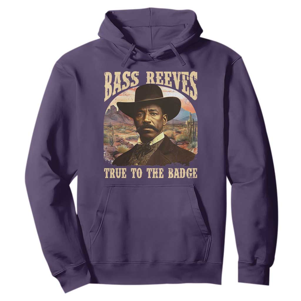 Bass Reeves True To The Badge Hoodie African American Cowboy Marshal Black History Month