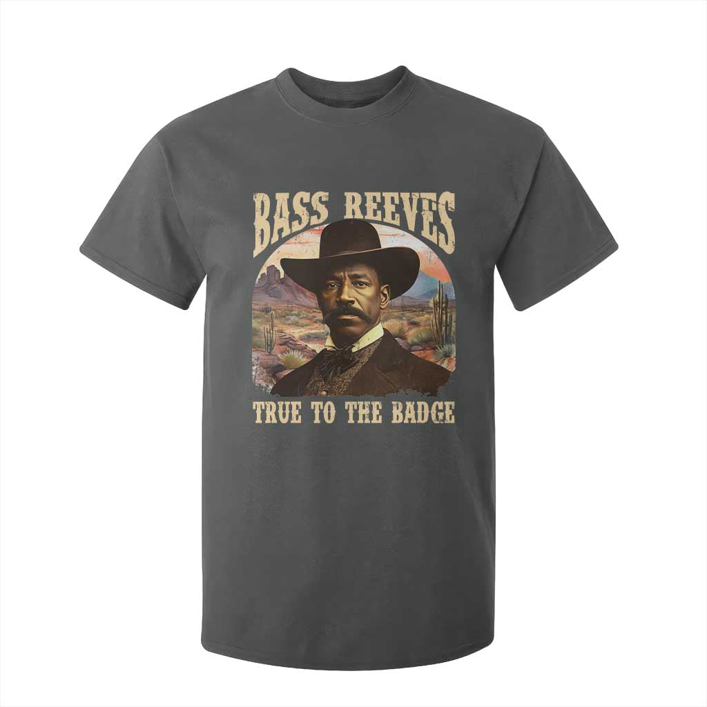 Bass Reeves True To The Badge T Shirt For Kid African American Cowboy Marshal Black History Month