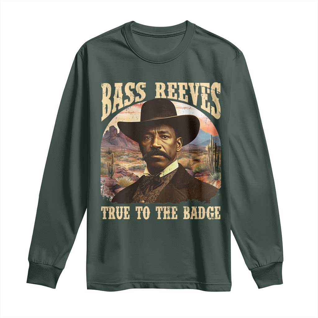 Bass Reeves True To The Badge Long Sleeve Shirt African American Cowboy Marshal Black History Month