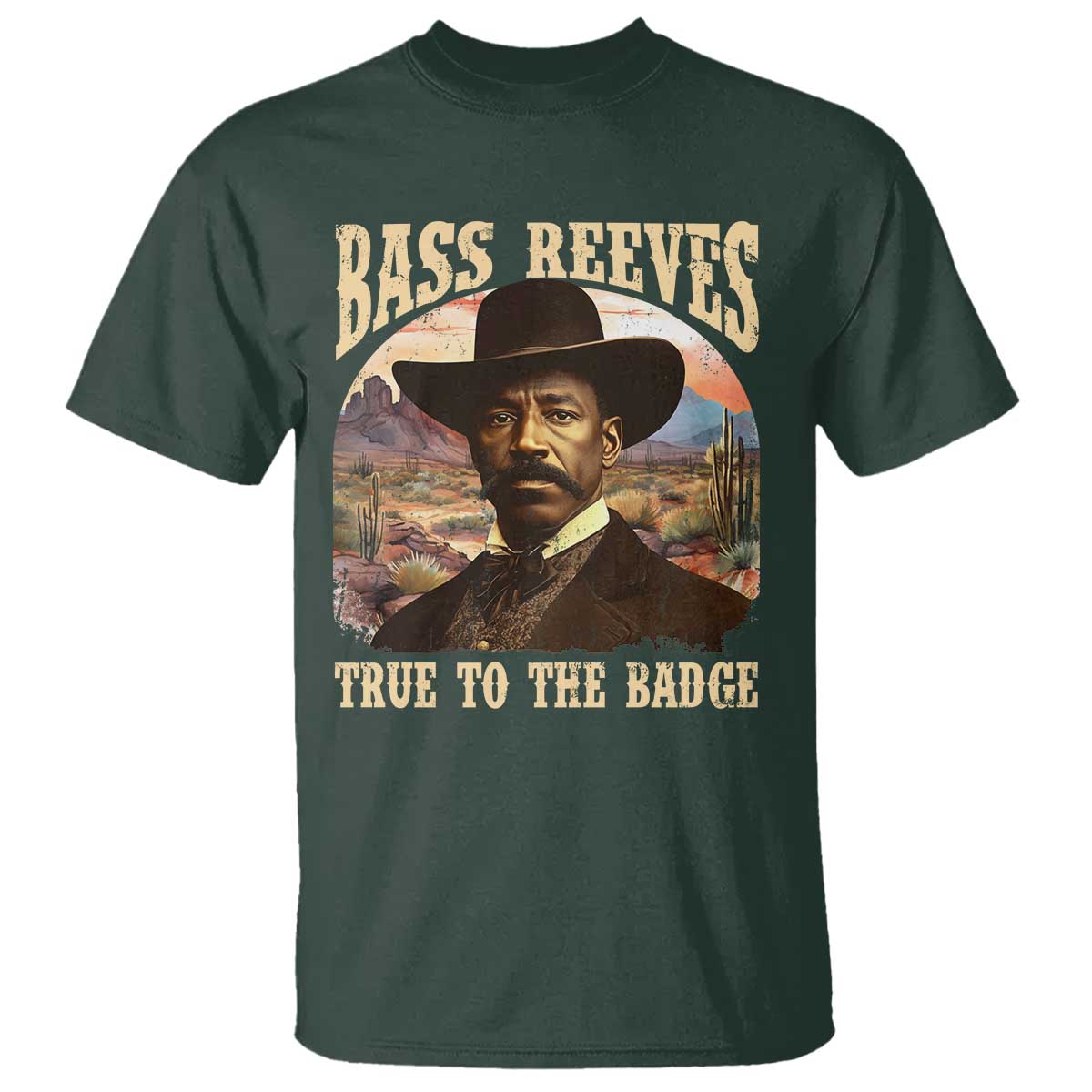 Bass Reeves True To The Badge T Shirt African American Cowboy Marshal Black History Month