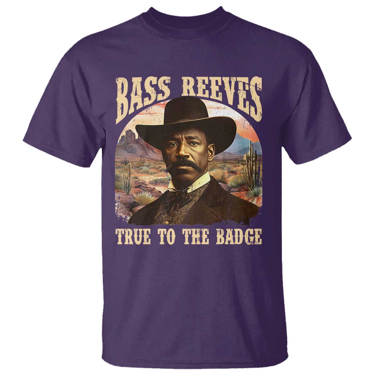 Bass Reeves True To The Badge T Shirt African American Cowboy Marshal Black History Month