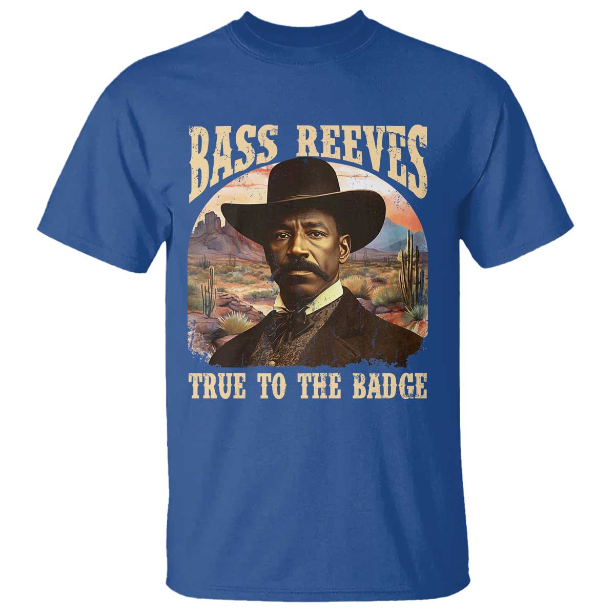 Bass Reeves True To The Badge T Shirt African American Cowboy Marshal Black History Month