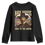 Bass Reeves True To The Badge Youth Sweatshirt African American Cowboy Marshal Black History Month
