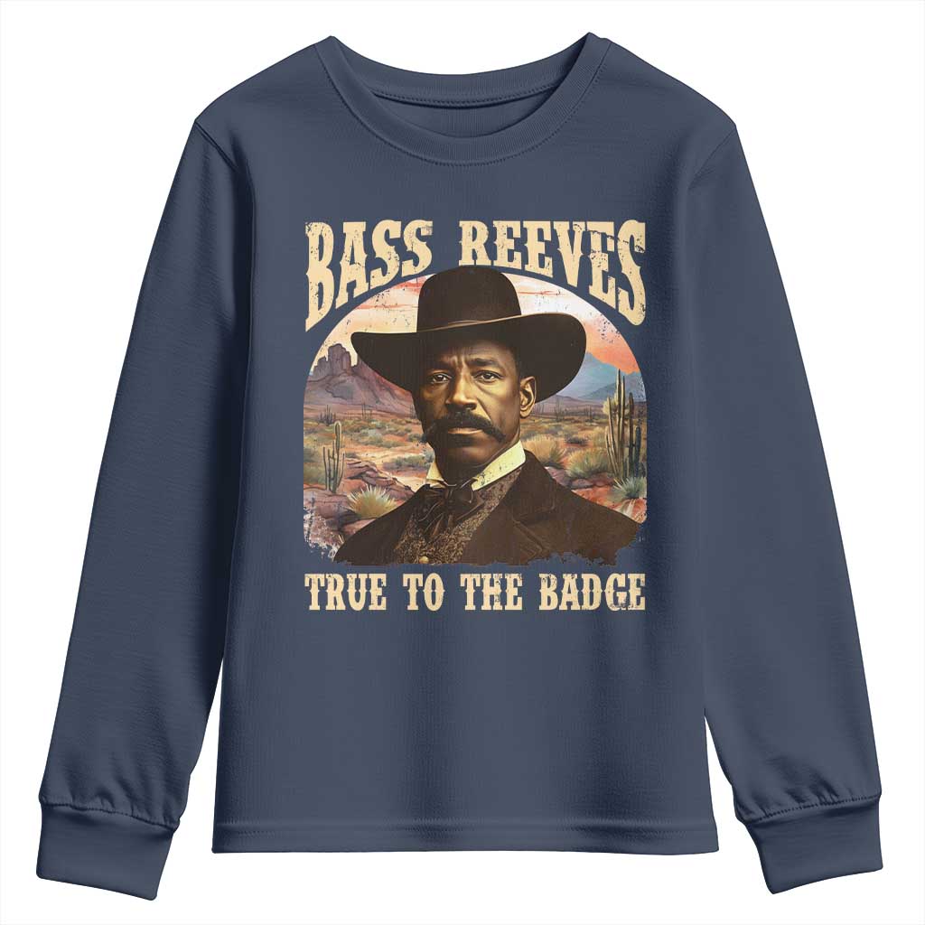 Bass Reeves True To The Badge Youth Sweatshirt African American Cowboy Marshal Black History Month