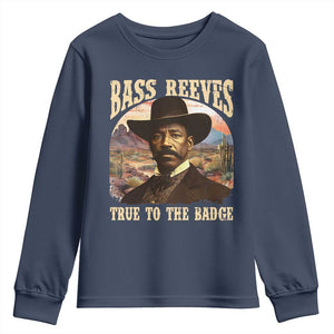 Bass Reeves True To The Badge Youth Sweatshirt African American Cowboy Marshal Black History Month