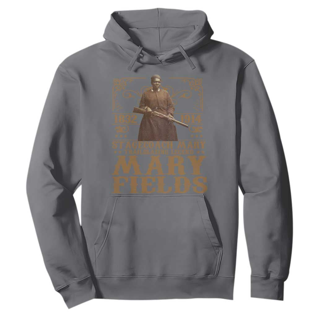 Mary Fields Hoodie Stagecoach Mary Trailblazing Legend Black Cowgirl Pioneer