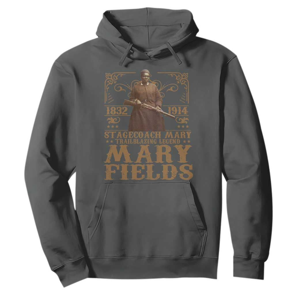 Mary Fields Hoodie Stagecoach Mary Trailblazing Legend Black Cowgirl Pioneer