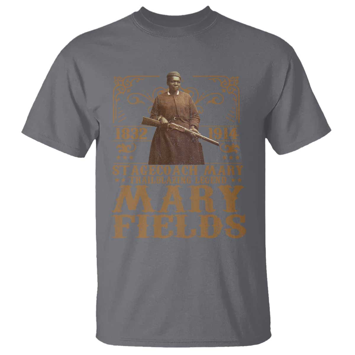 Mary Fields T Shirt Stagecoach Mary Trailblazing Legend Black Cowgirl Pioneer