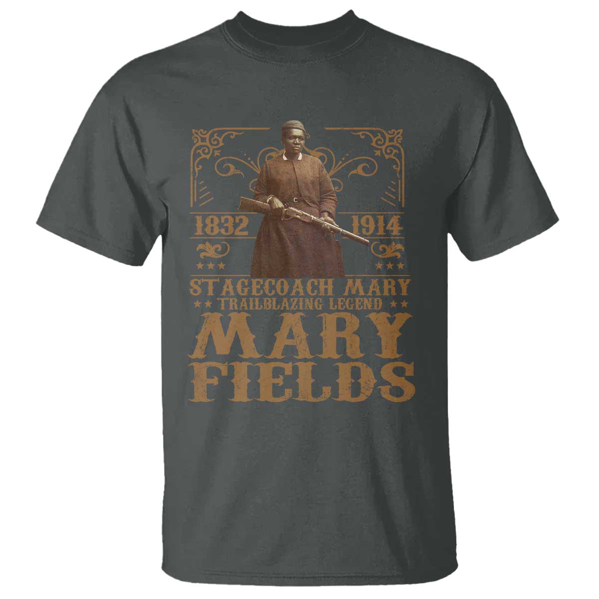 Mary Fields T Shirt Stagecoach Mary Trailblazing Legend Black Cowgirl Pioneer