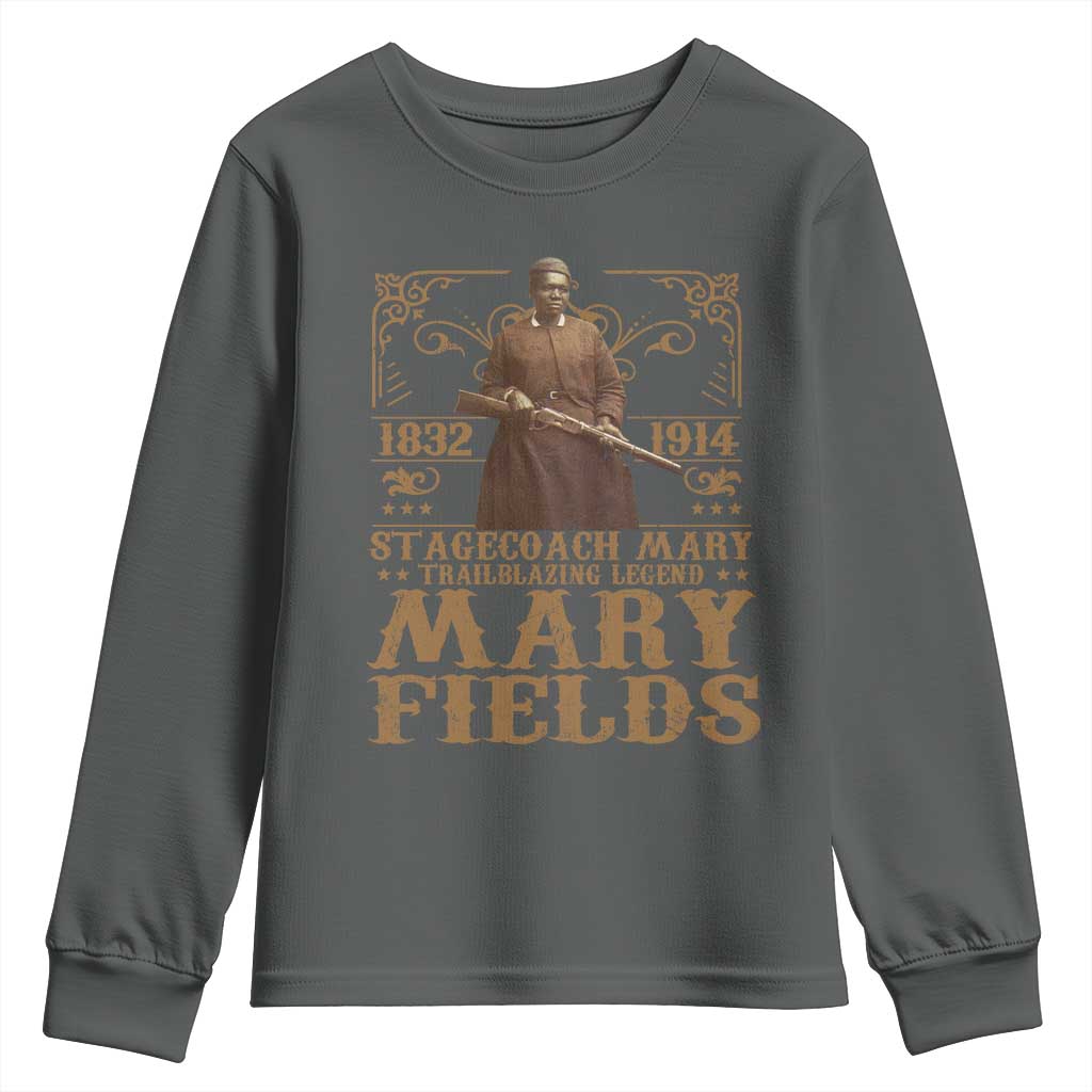 Mary Fields Youth Sweatshirt Stagecoach Mary Trailblazing Legend Black Cowgirl Pioneer
