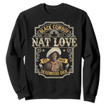 Black Cowboy Nat Love Sweatshirt Deadwood Dick African American Cowboy