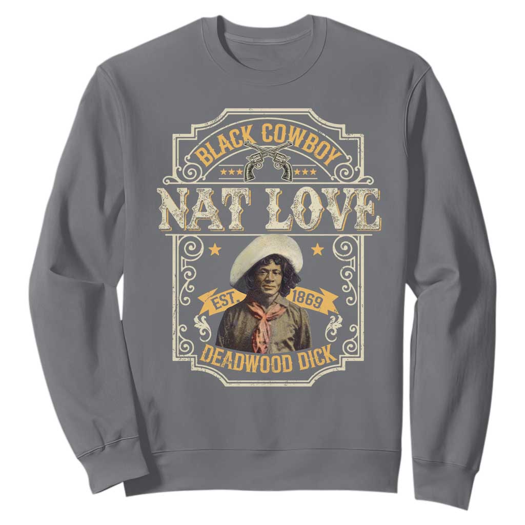 Black Cowboy Nat Love Sweatshirt Deadwood Dick African American Cowboy