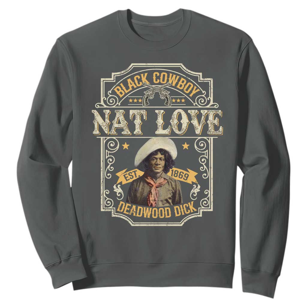 Black Cowboy Nat Love Sweatshirt Deadwood Dick African American Cowboy