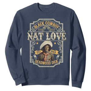 Black Cowboy Nat Love Sweatshirt Deadwood Dick African American Cowboy