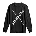 Malcolm X Stumbling Is Not Falling Long Sleeve Shirt Black History Month African American Pride