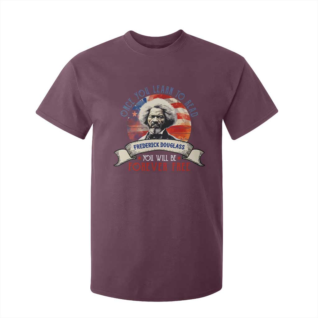 Frederick Douglass Inspirational Quotes T Shirt For Kid Once You Learn To Read You Will Be Forever Free USA Flag