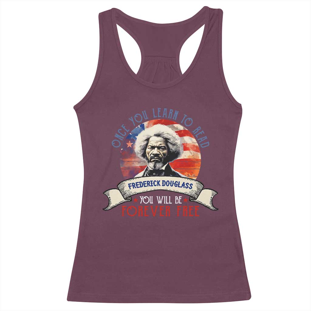Frederick Douglass Inspirational Quotes Racerback Tank Top Once You Learn To Read You Will Be Forever Free USA Flag