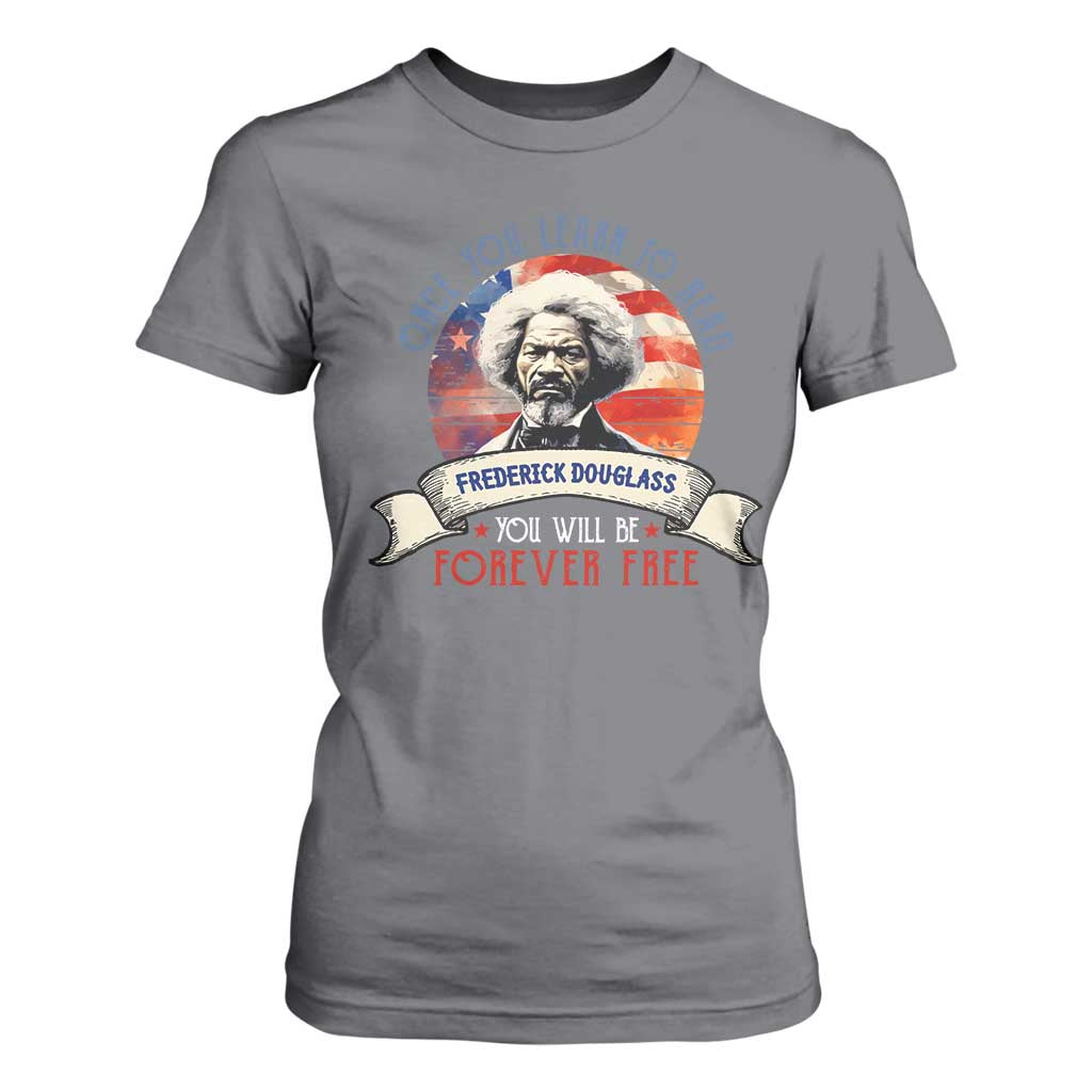 Frederick Douglass Inspirational Quotes T Shirt For Women Once You Learn To Read You Will Be Forever Free USA Flag