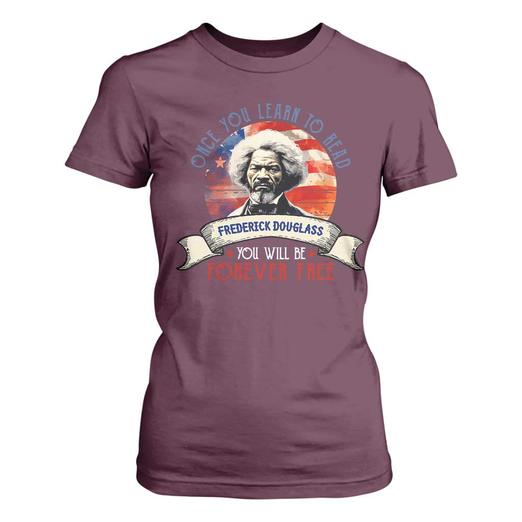 Frederick Douglass Inspirational Quotes T Shirt For Women Once You Learn To Read You Will Be Forever Free USA Flag