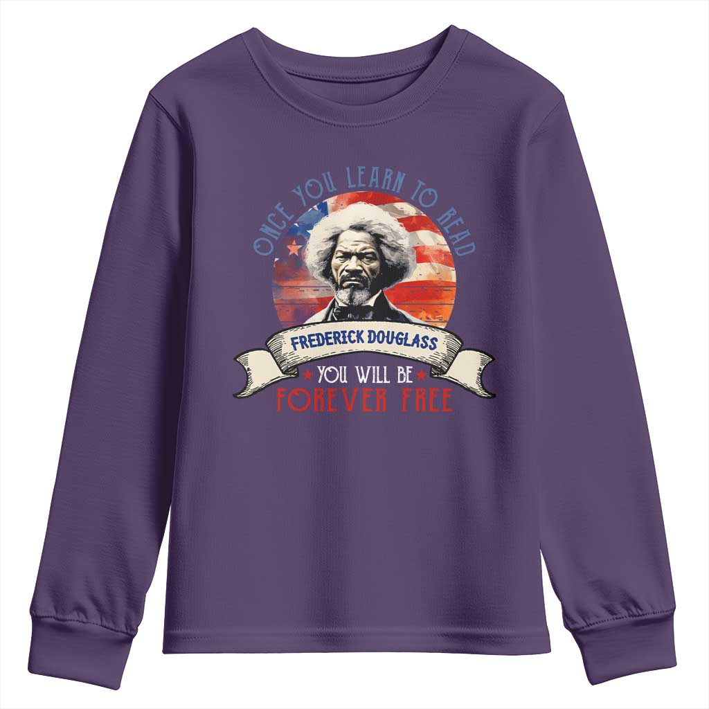 Frederick Douglass Inspirational Quotes Youth Sweatshirt Once You Learn To Read You Will Be Forever Free USA Flag