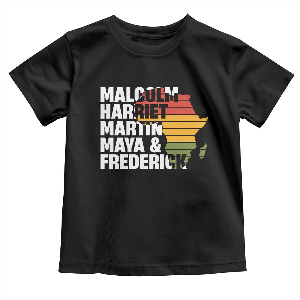 Black Leaders Toddler T Shirt Malcolm Harriet Martin Maya Frederick Africa Map