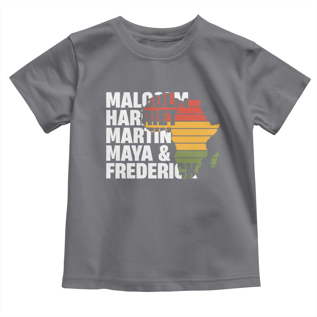 Black Leaders Toddler T Shirt Malcolm Harriet Martin Maya Frederick Africa Map