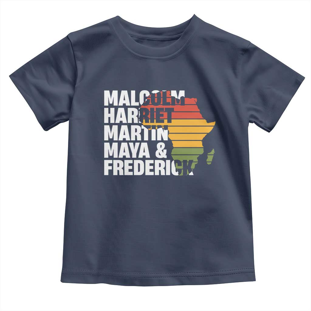 Black Leaders Toddler T Shirt Malcolm Harriet Martin Maya Frederick Africa Map
