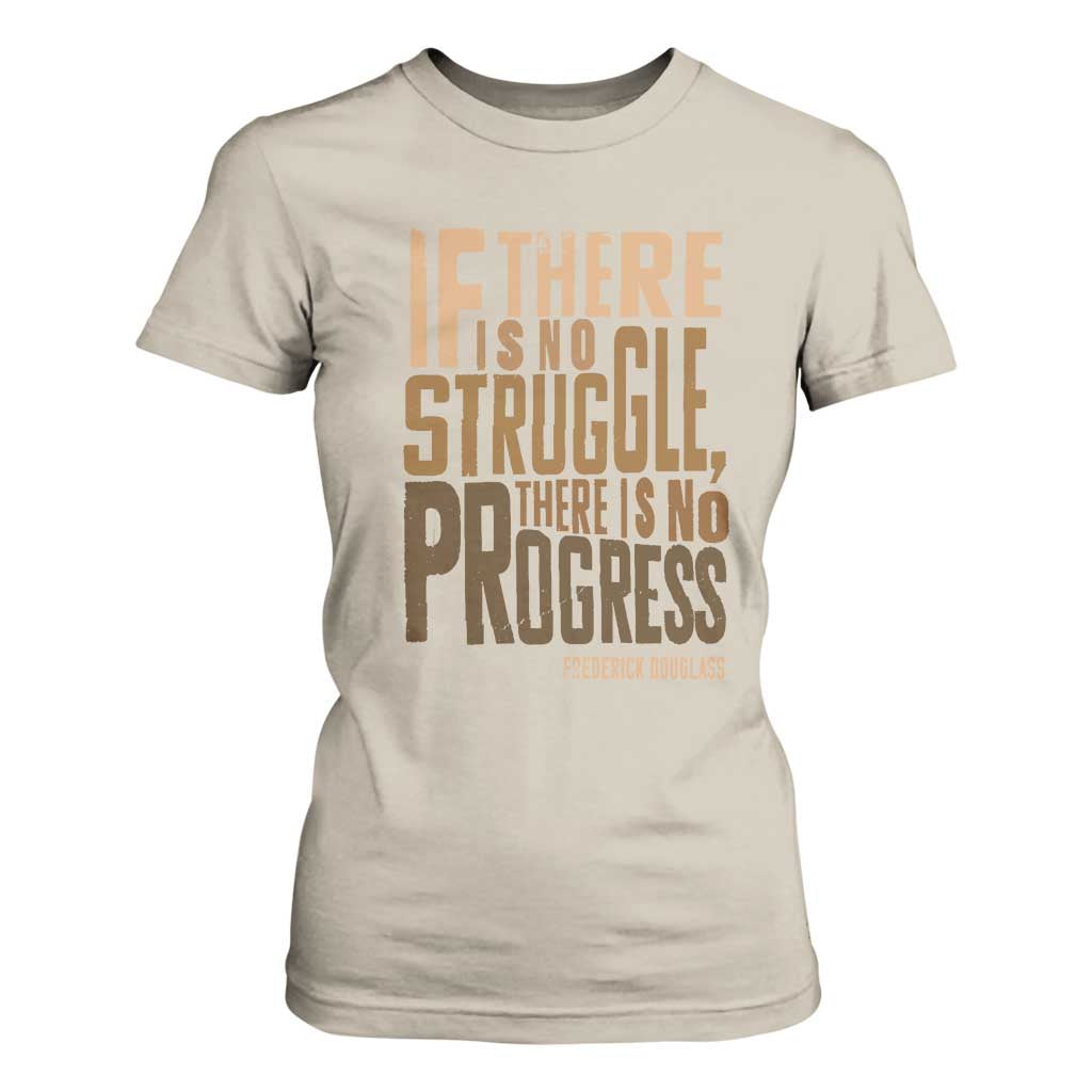 Frederick Douglass Quote T Shirt For Women If There Is No Truggle There Is No Progress Black History Month