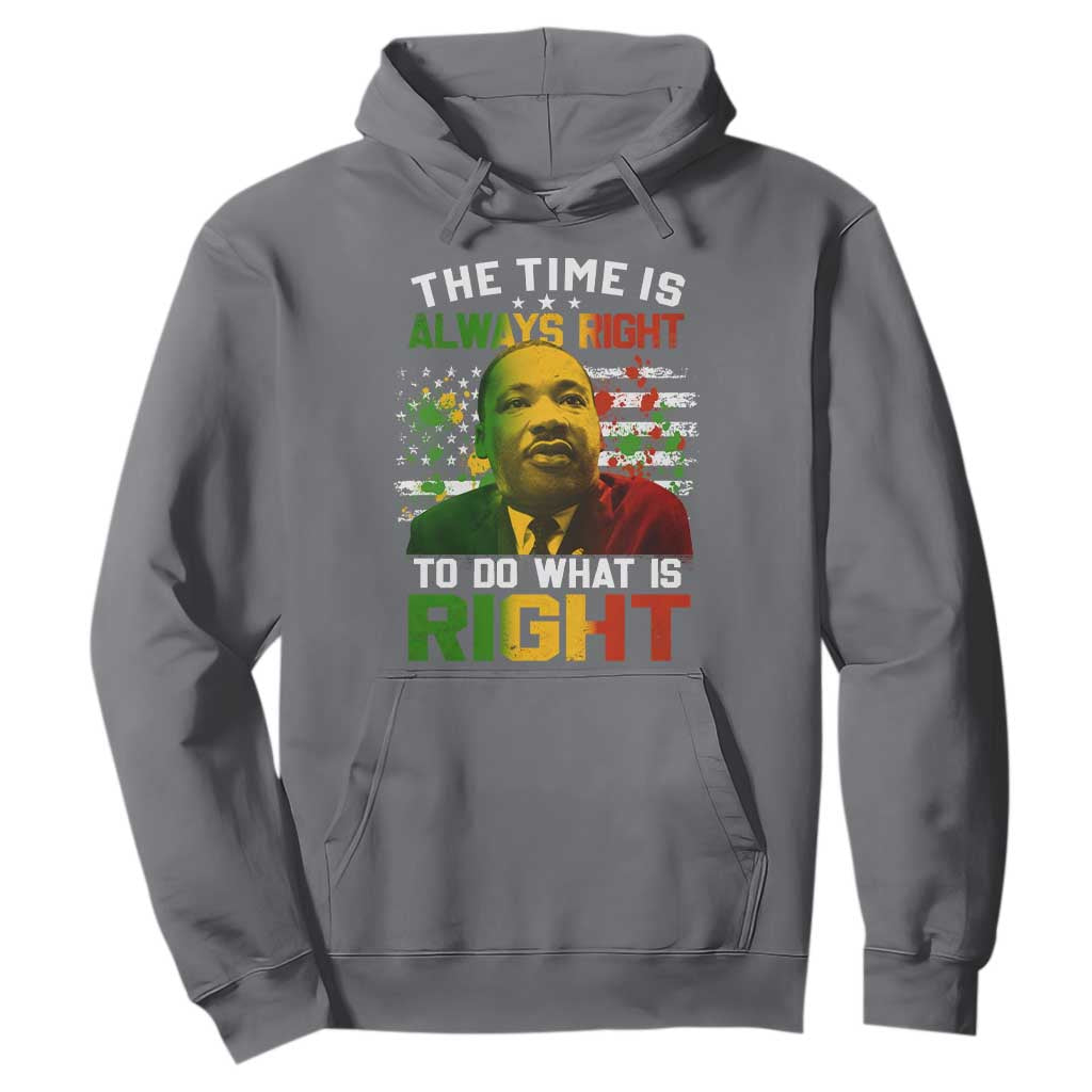 The Time Is Always Right To Do What Is Right Hoodie Martin Luther King Vintage American Flag