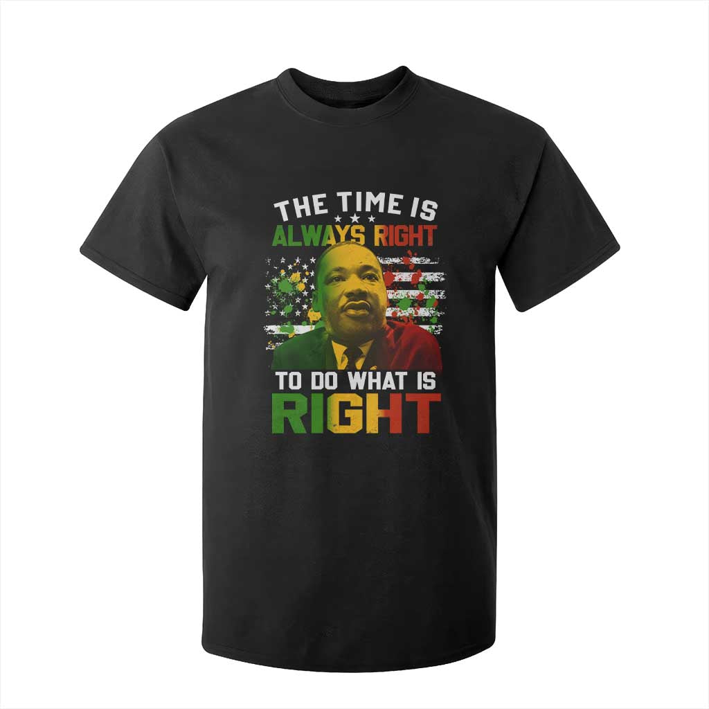 The Time Is Always Right To Do What Is Right T Shirt For Kid Martin Luther King Vintage American Flag