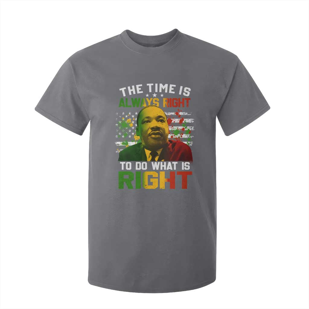The Time Is Always Right To Do What Is Right T Shirt For Kid Martin Luther King Vintage American Flag