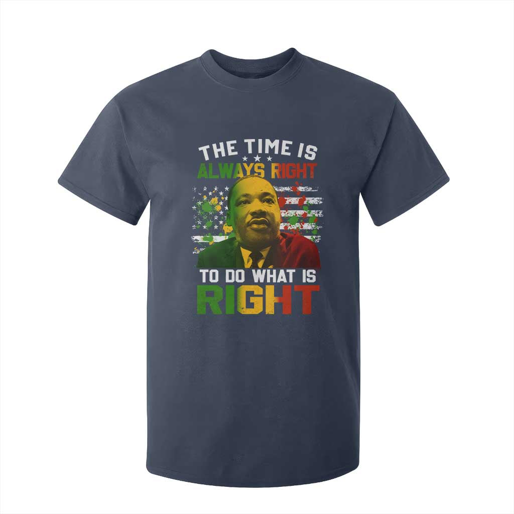 The Time Is Always Right To Do What Is Right T Shirt For Kid Martin Luther King Vintage American Flag