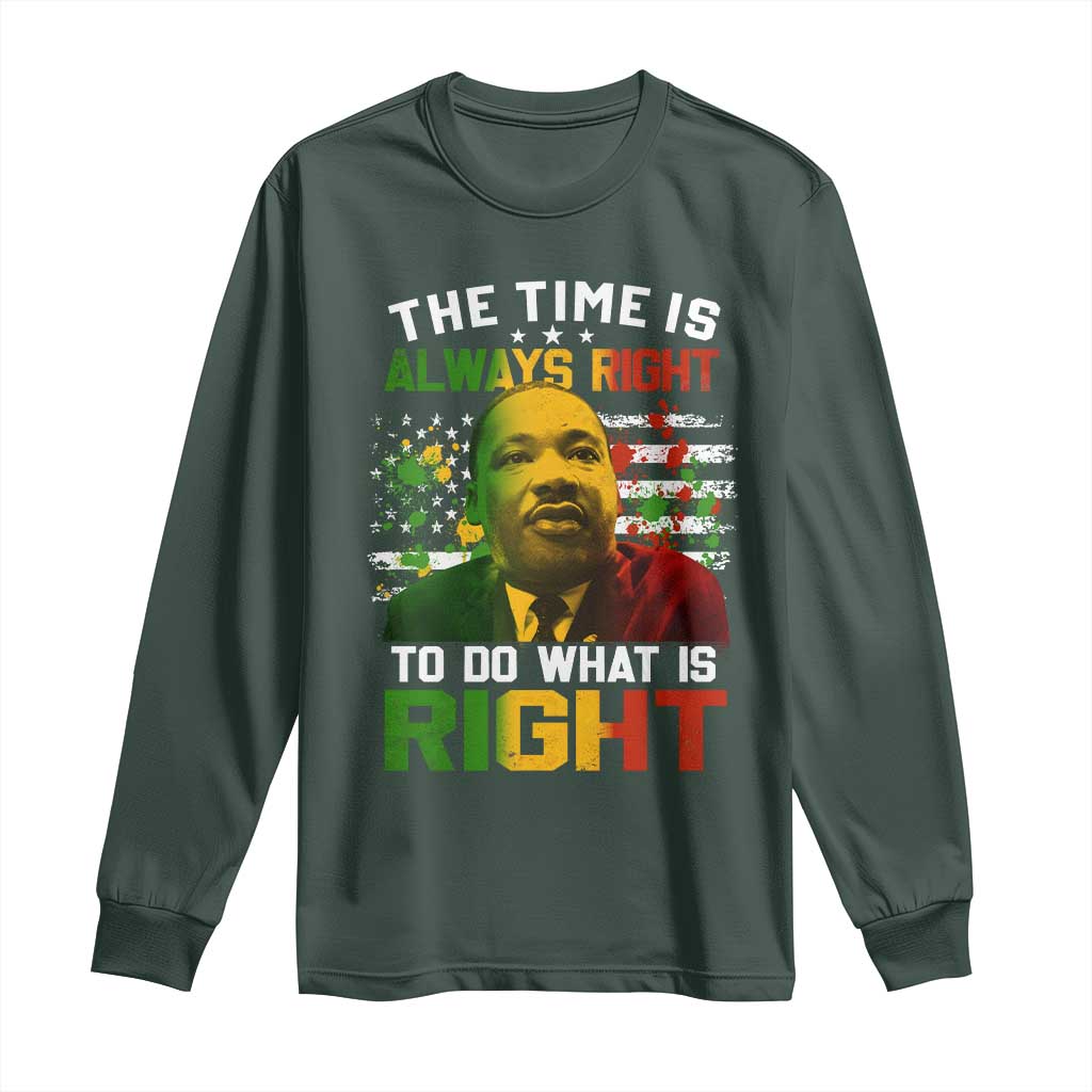 The Time Is Always Right To Do What Is Right Long Sleeve Shirt Martin Luther King Vintage American Flag