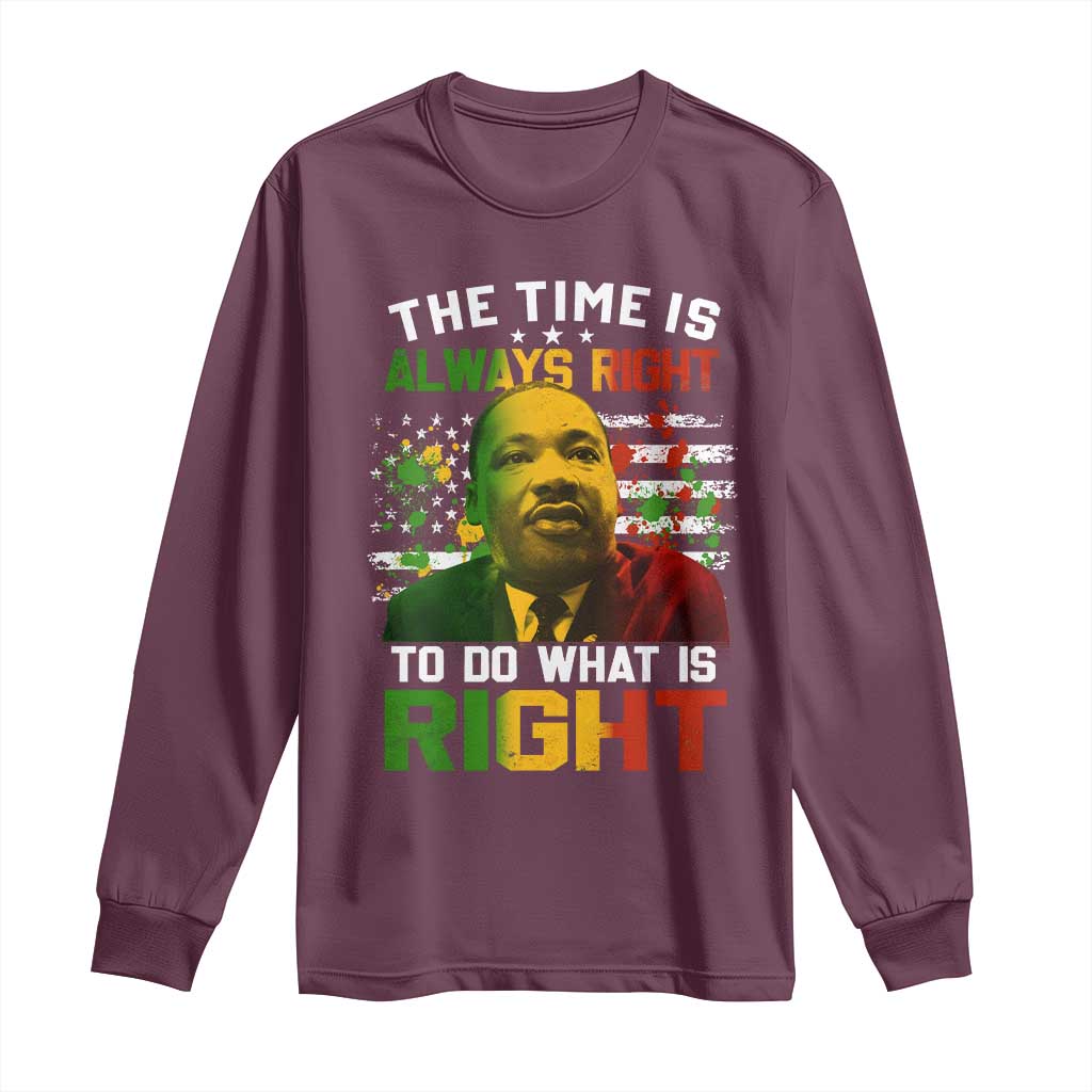 The Time Is Always Right To Do What Is Right Long Sleeve Shirt Martin Luther King Vintage American Flag
