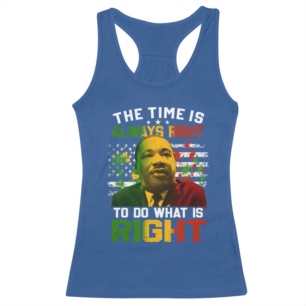 The Time Is Always Right To Do What Is Right Racerback Tank Top Martin Luther King Vintage American Flag