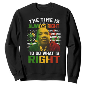 The Time Is Always Right To Do What Is Right Sweatshirt Martin Luther King Vintage American Flag