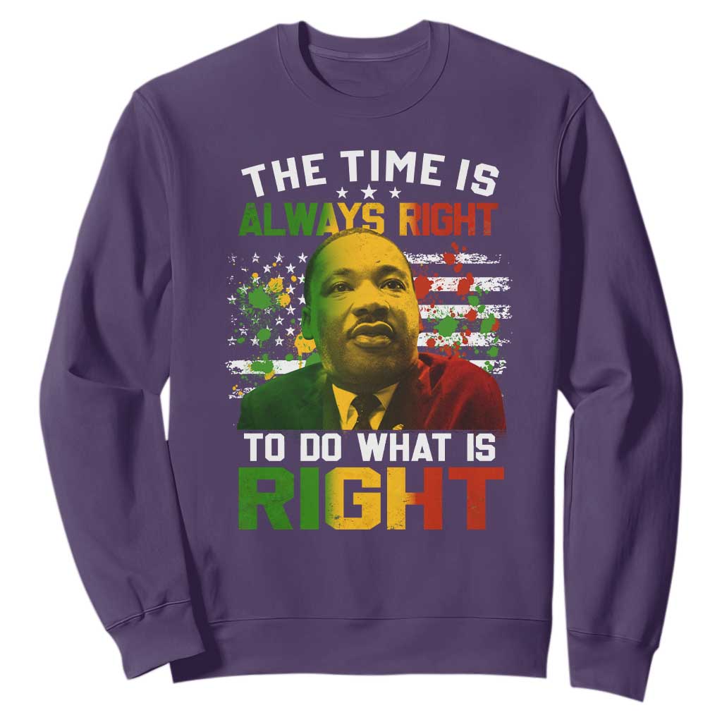 The Time Is Always Right To Do What Is Right Sweatshirt Martin Luther King Vintage American Flag